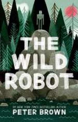 The Wild Robot de Peter Brown