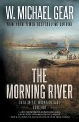 The Morning River de W Michael Gear