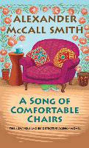 A Song of Comfortable Chairs de Alexander McCall Smith