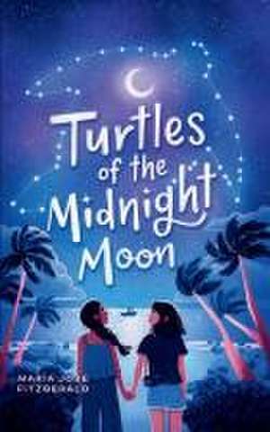 Turtles of the Midnight Moon de Maria Jose Fitzgerald