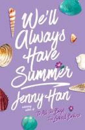 We'll Always Have Summer de Jenny Han