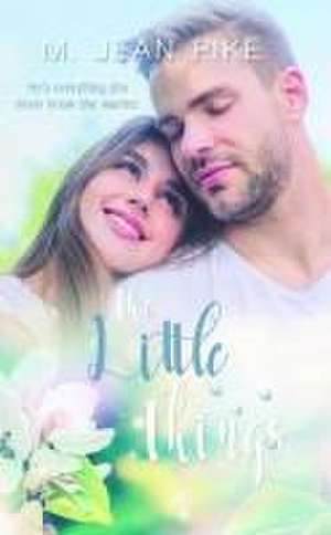 The Little Things de M Jean Pike