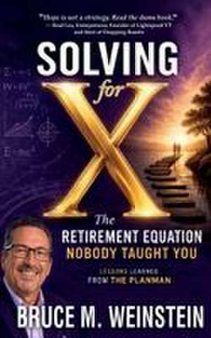 Solving for X de Bruce M. Weinstein