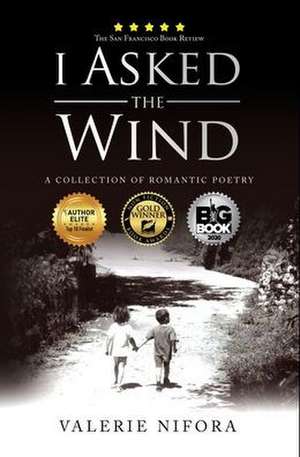 I Asked the Wind de Valerie Nifora