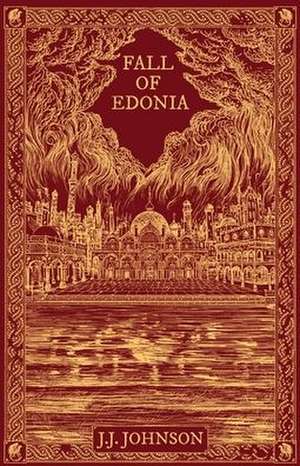 Fall of Edonia de J. J. Johnson