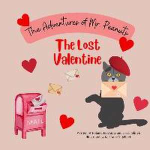 The Lost Valentine: The Adventures of Mr. Peanuts de Roland Jelinek