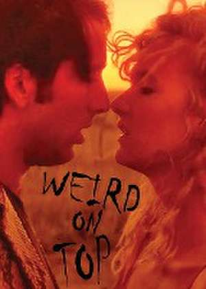 Weird on Top de Nettie Zan