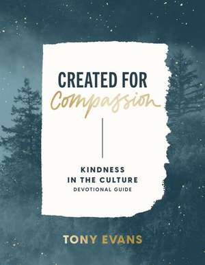 Created for Compassion de Tony Evans
