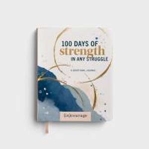 100 Days of Strength in Any Struggle de (In)Courage