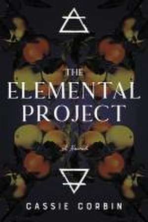 The Elemental Project de Cassie Corbin