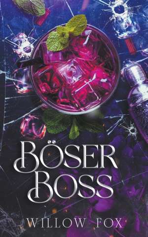 Böser Boss de Willow Fox
