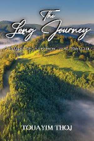 The Long Journey de Touayim Thoj