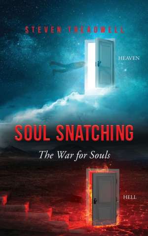 Soul Snatching de Steven Treadwell