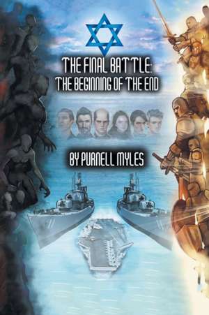 The Final Battle de Purnell Myles