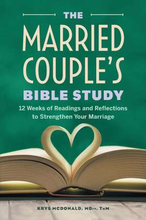 The Married Couple's Bible Study de Krys McDonald