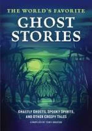 The World's Favorite Ghost Stories de Tony Brueski