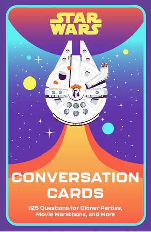 Star Wars: 125 Conversation Cards for Dinner Parties, Movie Marathons, and More de Kelly Knox