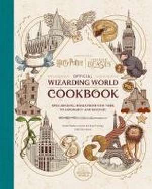 Harry Potter and Fantastic Beasts: Official Wizarding World Cookbook de Jody Revenson