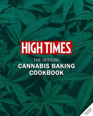 High Times: Let's Get Baked! de Insight Editions