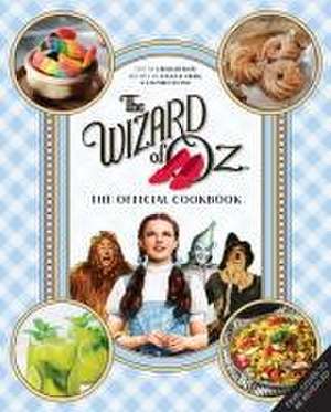 The Wizard of Oz: The Official Cookbook de Elena P Craig