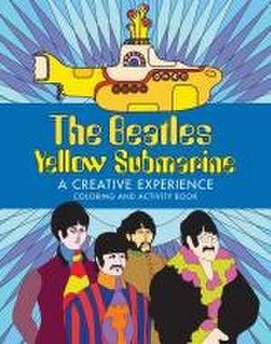 The Beatles Yellow Submarine a Creative Experience de Insight Editions