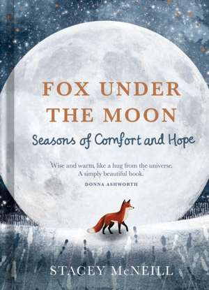 Fox Under the Moon de Stacey McNeill