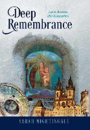 Deep Remembrance de Sarah Nightingale