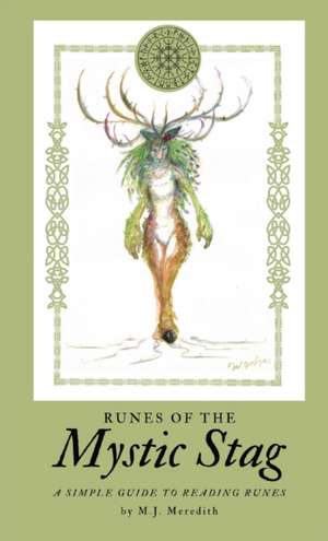 Runes of the Mystic Stag de M J Meredith