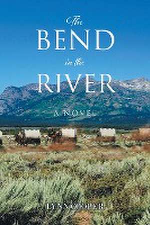 The Bend in the River de Alton Lynn Cooper