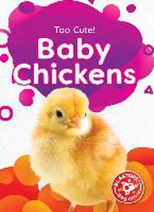 Baby Chickens de Elizabeth Neuenfeldt