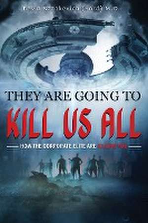 They Are Going To Kill Us All de Kevin Ford