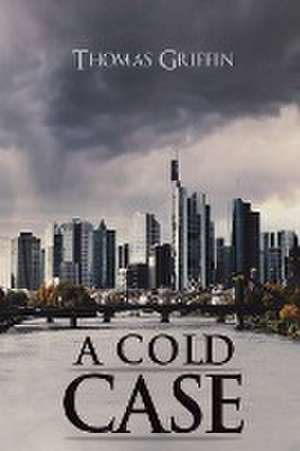 A Cold Case de Thomas Griffin