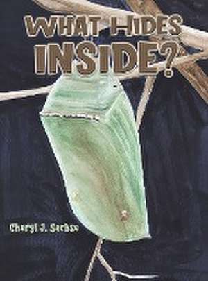 What Hides Inside? de Cheryl J. Sachse