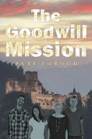 The Goodwill Mission de Pari Forood