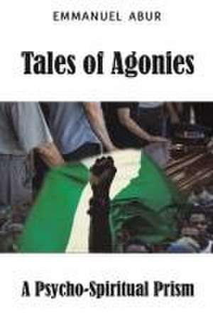 Tales of Agonies de Emmanuel Abur