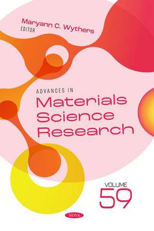 Advances in Materials Science Research. Volume 59 de Maryann C Wythers