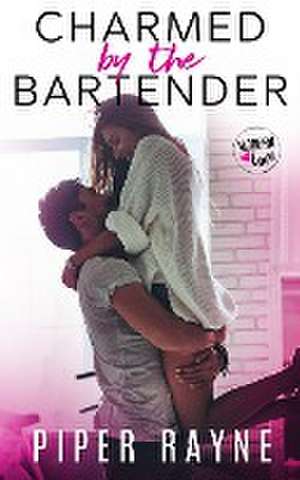 Charmed by the Bartender de Piper Rayne