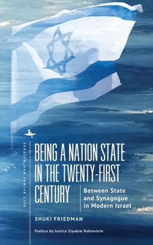 Being a Nation State in the Twenty-First Century de Shuki Friedman