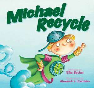 Michael Recycle de Ellie Bethel