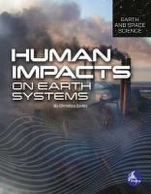 Human Impacts on Earth Systems de Christina Earley