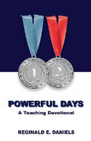 12 Powerful Days de Reginald E. Daniels