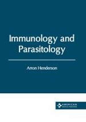 Immunology and Parasitology de Arron Henderson