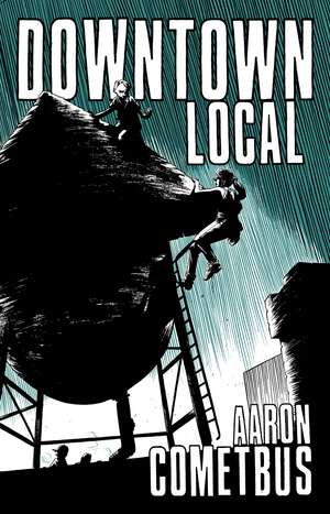 Downtown Local de Aaron Cometbus