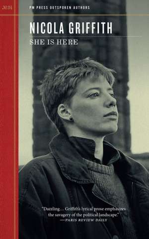She is Here de Nicola Griffith