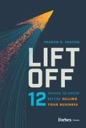 Lift Off de Sharon B Heaton