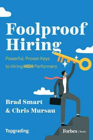 Foolproof Hiring de Brad Smart