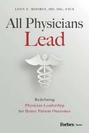 All Physicians Lead de Leon E Moores