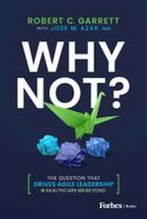 Why Not? de Robert C. Garrett
