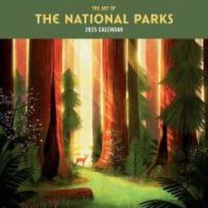 2025 the Art of the National Parks Wall Calendar de Fifty-Nine Parks