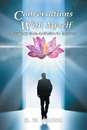 Conversations with Myself de R. Wilton Young